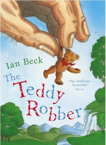 The Teddy Robber by Ian Beck